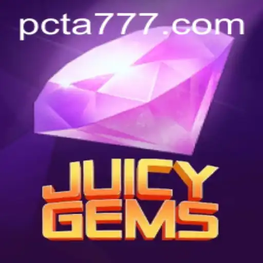 Exploring JuicyGems: The Thrilling World of Ta777